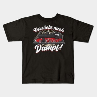 Verrückt nach Dampf Dampflok Kids T-Shirt